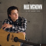 Cover of A Lot More Free by Max McNown